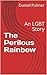 The Perilous Rainbow: An LG...