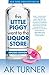 This Little Piggy Went to the Liquor Store (Infused Edition): Unapologetic admissions from a non-contender for Mother of the Year (Tales of Imperfection Book 1)