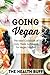 Going Vegan: The Ideal Cook...