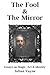 The Fool & The Mirror by Julian Vayne