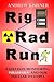 Rig, Rad, Run: Radiation Monitoring, Fukushima, and Our Nuclear Dystopia