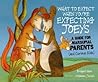 What to Expect When You're Expecting Joeys by Bridget Heos