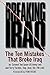 Breaking Iraq by Terry D. Turchie