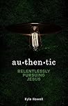 Authentic: Relentlessly Pursuing Jesus