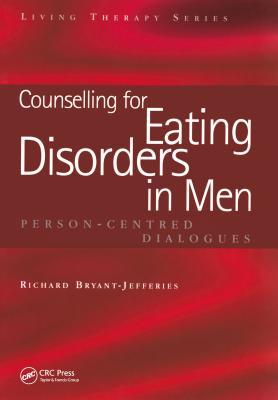 Counselling for Eating Disorders in Men: Person-Centred Dialogues