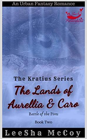 The Lands of Aurellia & Caro 2: Battle of the Pires: An African American Vampire Romance (The Kratius Series)