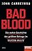 Bad Blood: Die wahre Geschichte des größten Betrugs im Silicon Valley - Mit einem neuen Kapitel zum Prozess gegen Elizabeth Holmes - Ein SPIEGEL-Buch (German Edition)