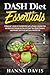 Dash Diet Essentials: A Beg...
