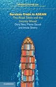 Services Trade in ASEAN: The Road Taken and the Journey Ahead