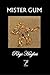 Mister Gum