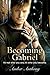 Becoming Gabriel by Amber Anthony