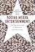 Social Media Entertainment:...