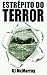 Estrépito do Terror (Portuguese Edition)