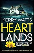 Heartlands (Detective Jessie Blake, #1)