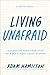Living Unafraid: Lessons on Hope from 31 of the Bible's Most Loved Stories