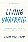 Living Unafraid: Lessons on Hope from 31 of the Bible's Most Loved Stories