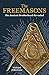 The Freemasons: The Ancient...