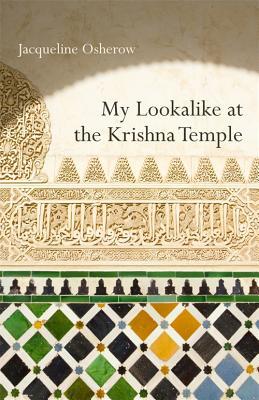My Lookalike at the Krishna Temple: Poems (Paperback)