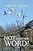 Not Another Word! by Judith Logan
