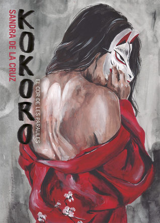 Portada de Kokoro El cor de les paraules, de Sandra de la Cruz