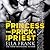 The Princess, the Prick & the Priest (Confessions, #4)