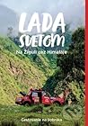 Lada svetom: Na Žiguli cez Himaláje Lada svetom: Na Žiguli cez Himaláje