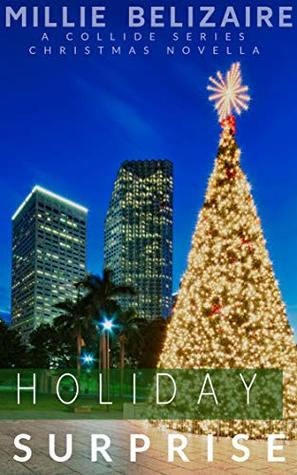 Holiday Surprise: A Collide Series Christmas (Kindle Edition)
