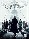 Selections from Fantastic Beasts -- The Crimes of Grindelwald by James Howard