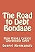 The Road to Debt Bondage by Derryl Hermanutz