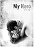 My Hero (Kindle Edition)