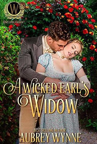 The Wicked Earl's Widow (Once Upon a Widow #2)