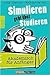 Simulieren geht über Studie...