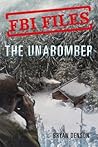 FBI Files: The Unabomber: Agent Kathy Puckett and the Hunt for a Serial Bomber