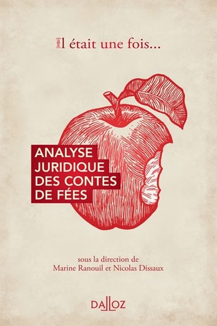 Il était une fois... Analyse juridique des contes de fée (Hardcover)
