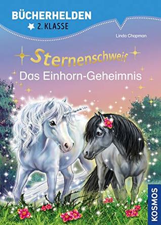 Sternenschweif, Bücherhelden 2. Klasse, Das Einhorn-Geheimnis (German Edition)