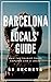 Barcelona 25 Secrets - The ...