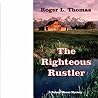 The Righteous Rustler (Roland Mason Mysteries Book 1)