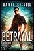 Betrayal: Book One Of The Wielder Series