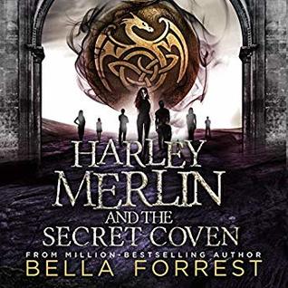 Harley Merlin And The Secret Coven By Bella Forrest