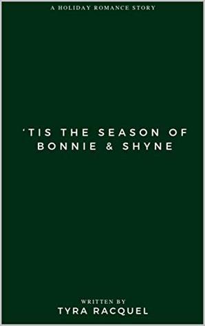 'Tis The Season of Bonnie & Shyne (Kindle Edition)