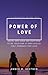 Power Of Love by Amber M. Kestner Power Of Love by Amber M. Kestner