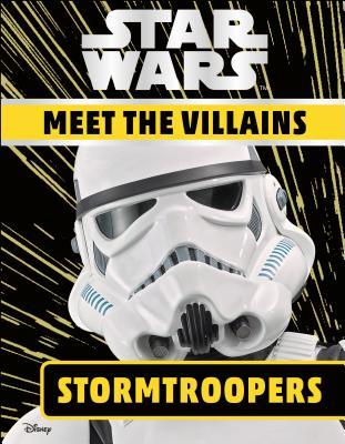 Star Wars Meet the Villains Stormtroopers (Hardcover)