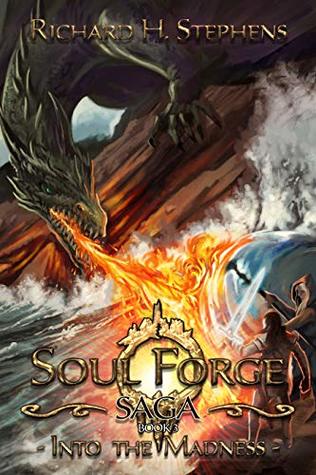 Into the Madness (The Soul Forge Saga, #3)