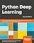 Python Deep Learning: Explo...