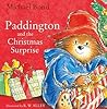 Paddington and the Christmas Surprise by Michael Bond
