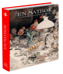En matbok - Inspiration, recept och mathistoria från Sundborn