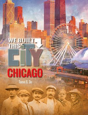Chicago (We Built This City)
