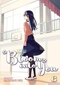 Bloom into You, Vol. 6