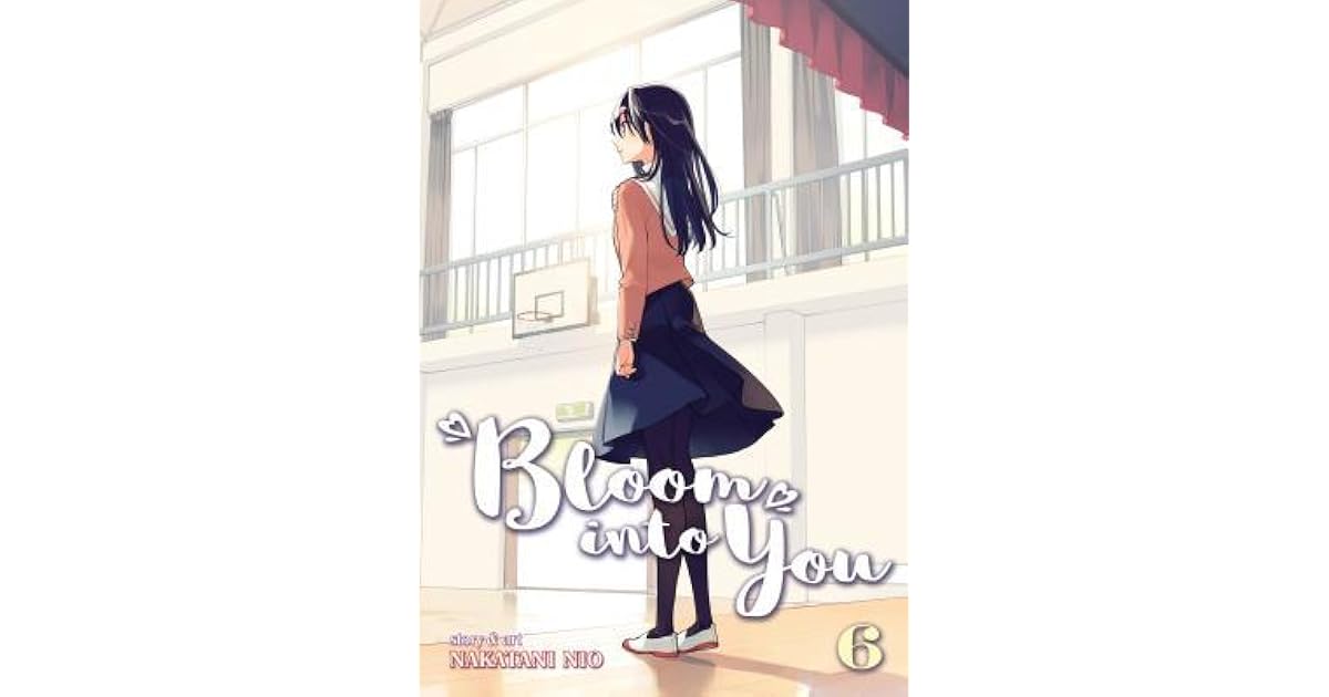 Bloom into You, Vol. 6 by Nio Nakatani