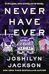 Never Have I Ever by Joshilyn Jackson